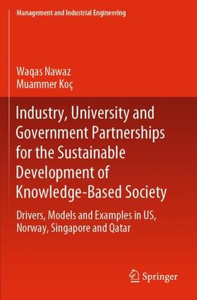 Koç / Nawaz | Industry, University and Government Partnerships for the Sustainable Development of Knowledge-Based Society | Buch | 978-3-030-26801-5 | sack.de