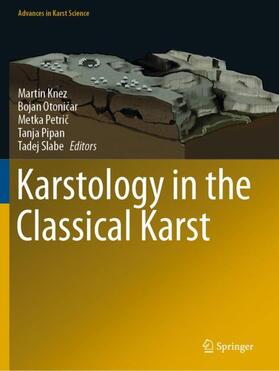 Knez / Otonicar / Otonicar |  Karstology in the Classical Karst | Buch |  Sack Fachmedien