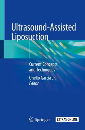 Garcia Jr. |  Ultrasound-Assisted Liposuction | Buch |  Sack Fachmedien