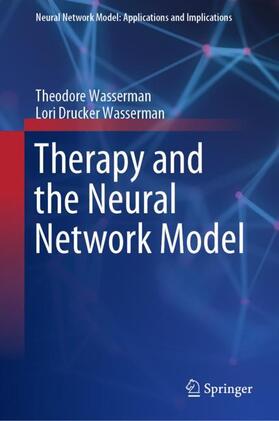 Wasserman |  Therapy and the Neural Network Model | Buch |  Sack Fachmedien