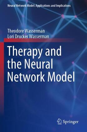 Wasserman |  Therapy and the Neural Network Model | Buch |  Sack Fachmedien
