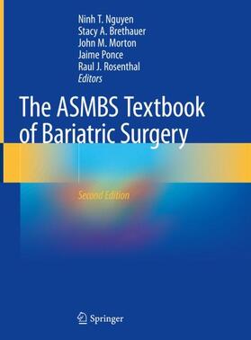 Nguyen / Brethauer / Rosenthal |  The ASMBS Textbook of Bariatric Surgery | Buch |  Sack Fachmedien