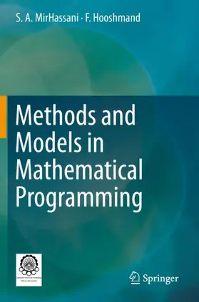 Hooshmand / MirHassani |  Methods and Models in Mathematical Programming | Buch |  Sack Fachmedien