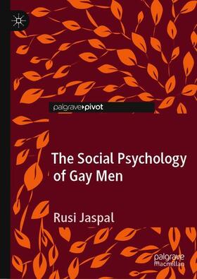 Jaspal |  The Social Psychology of Gay Men | Buch |  Sack Fachmedien