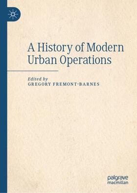 Fremont-Barnes |  A History of Modern Urban Operations | Buch |  Sack Fachmedien