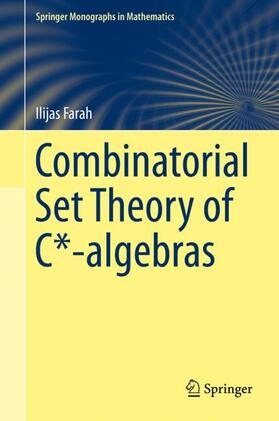 Farah |  Combinatorial Set Theory of C*-algebras | Buch |  Sack Fachmedien