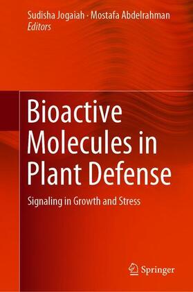 Abdelrahman / Jogaiah |  Bioactive Molecules in Plant Defense | Buch |  Sack Fachmedien
