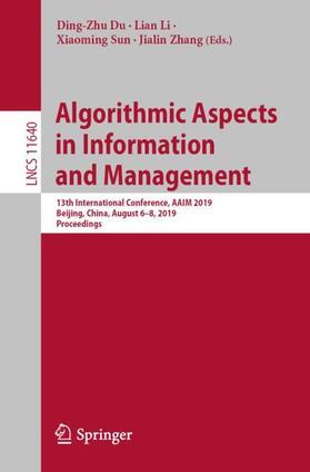 Du / Zhang / Li |  Algorithmic Aspects in Information and Management | Buch |  Sack Fachmedien
