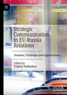 Pashentsev |  Strategic Communication in EU-Russia Relations | Buch |  Sack Fachmedien
