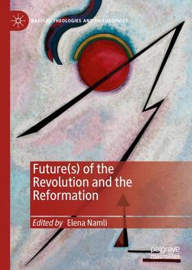 Namli |  Future(s) of the Revolution and the Reformation | Buch |  Sack Fachmedien