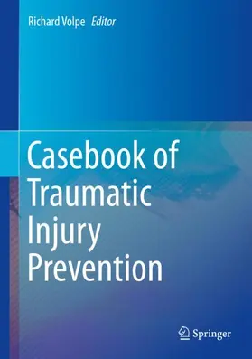 Volpe |  Casebook of Traumatic Injury Prevention | Buch |  Sack Fachmedien