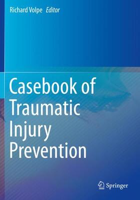 Volpe |  Casebook of Traumatic Injury Prevention | Buch |  Sack Fachmedien