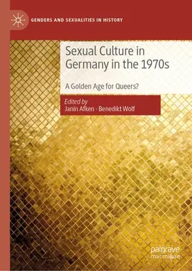 Wolf / Afken |  Sexual Culture in Germany in the 1970s | Buch |  Sack Fachmedien