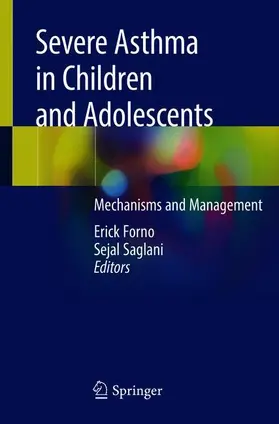 Saglani / Forno |  Severe Asthma in Children and Adolescents | Buch |  Sack Fachmedien