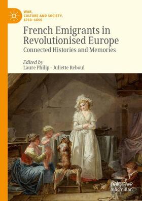 Reboul / Philip |  French Emigrants in Revolutionised Europe | Buch |  Sack Fachmedien