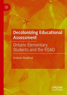 Eizadirad |  Decolonizing Educational Assessment | Buch |  Sack Fachmedien