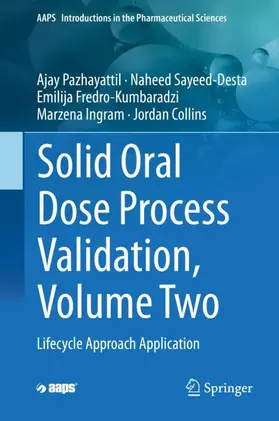 Pazhayattil / Sayeed-Desta / Collins |  Solid Oral Dose Process Validation, Volume Two | Buch |  Sack Fachmedien