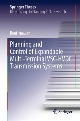 Irnawan |  Planning and Control of Expandable Multi-Terminal VSC-HVDC Transmission Systems | eBook | Sack Fachmedien