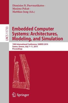 Pnevmatikatos / Jung / Pelcat |  Embedded Computer Systems: Architectures, Modeling, and Simulation | Buch |  Sack Fachmedien