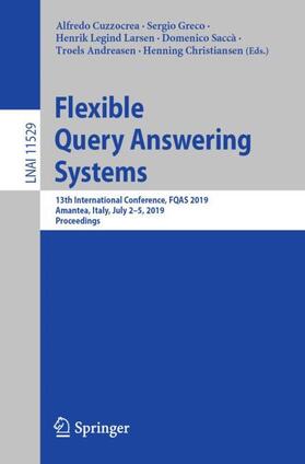 Cuzzocrea / Greco / Christiansen |  Flexible Query Answering Systems | Buch |  Sack Fachmedien