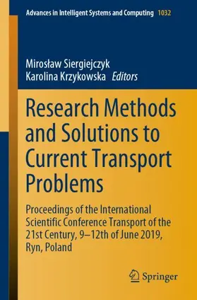 Krzykowska / Siergiejczyk | Research Methods and Solutions to Current Transport Problems | Buch | 978-3-030-27686-7 | sack.de