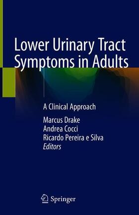 Drake / Pereira e Silva / Cocci |  Lower Urinary Tract Symptoms in Adults | Buch |  Sack Fachmedien