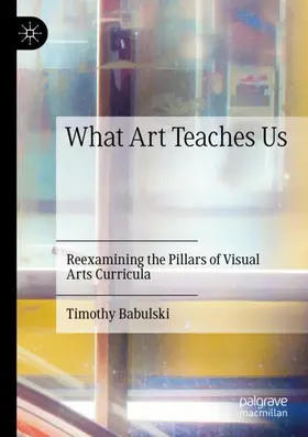 Babulski |  What Art Teaches Us | Buch |  Sack Fachmedien