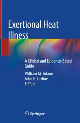 Jardine / Adams |  Exertional Heat Illness | Buch |  Sack Fachmedien