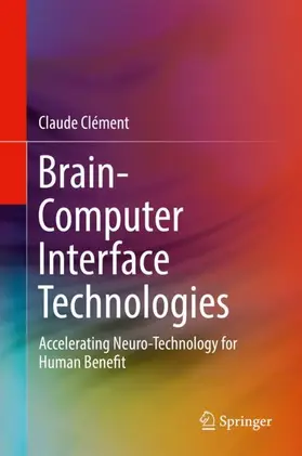 Clément |  Brain-Computer Interface Technologies | Buch |  Sack Fachmedien