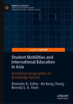 Sidhu / Yeoh / Kong Chong |  Student Mobilities and International Education in Asia | Buch |  Sack Fachmedien