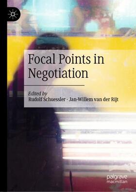 van der Rijt / Schuessler |  Focal Points in Negotiation | Buch |  Sack Fachmedien