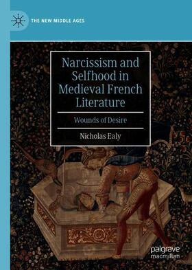Ealy |  Narcissism and Selfhood in Medieval French Literature | Buch |  Sack Fachmedien