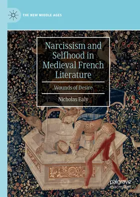 Ealy |  Narcissism and Selfhood in Medieval French Literature | eBook | Sack Fachmedien