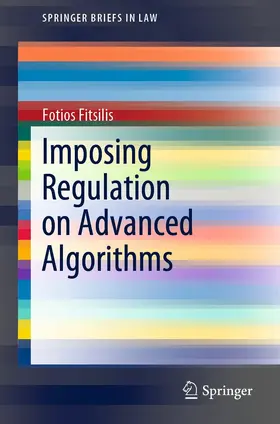 Fitsilis |  Imposing Regulation on Advanced Algorithms | eBook | Sack Fachmedien