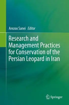 Sanei |  Research and Management Practices for Conservation of the Persian Leopard in Iran | Buch |  Sack Fachmedien