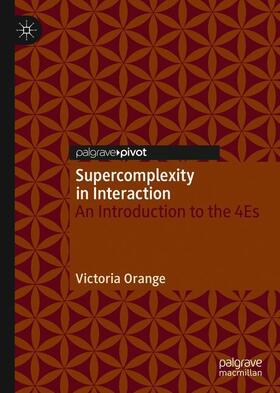 Orange |  Supercomplexity in Interaction | Buch |  Sack Fachmedien