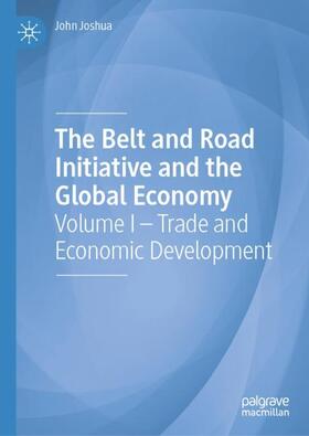 Joshua |  The Belt and Road Initiative and the Global Economy | Buch |  Sack Fachmedien