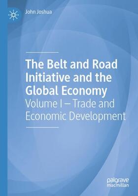 Joshua |  The Belt and Road Initiative and the Global Economy | Buch |  Sack Fachmedien