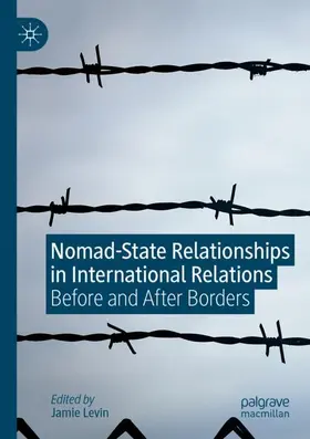 Levin |  Nomad-State Relationships in International Relations | Buch |  Sack Fachmedien