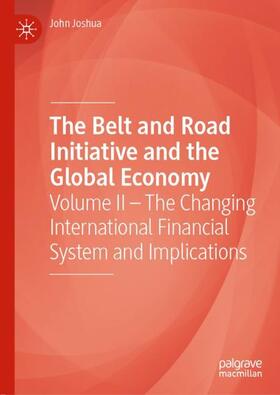 Joshua |  The Belt and Road Initiative and the Global Economy | Buch |  Sack Fachmedien