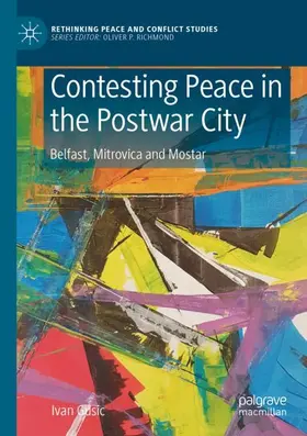 Gusic |  Contesting Peace in the Postwar City | Buch |  Sack Fachmedien