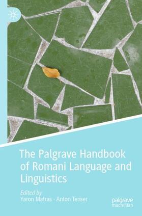 Tenser / Matras |  The Palgrave Handbook of Romani Language and Linguistics | Buch |  Sack Fachmedien