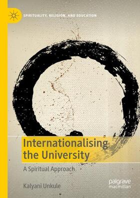 Unkule |  Internationalising the University | Buch |  Sack Fachmedien