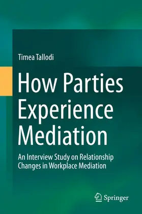 Tallodi |  How Parties Experience Mediation | eBook | Sack Fachmedien