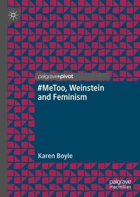 Boyle |  #MeToo, Weinstein and Feminism | Buch |  Sack Fachmedien