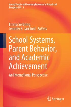 Lansford / Sorbring |  School Systems, Parent Behavior, and Academic Achievement | Buch |  Sack Fachmedien