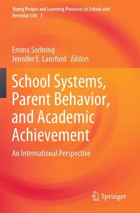 Lansford / Sorbring |  School Systems, Parent Behavior, and Academic Achievement | Buch |  Sack Fachmedien