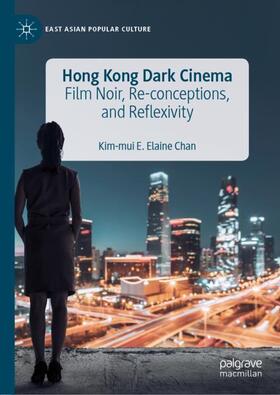 Chan |  Hong Kong Dark Cinema | Buch |  Sack Fachmedien