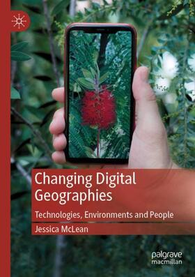 McLean |  Changing Digital Geographies | Buch |  Sack Fachmedien