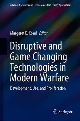 Kosal |  Disruptive and Game Changing Technologies in Modern Warfare | Buch |  Sack Fachmedien